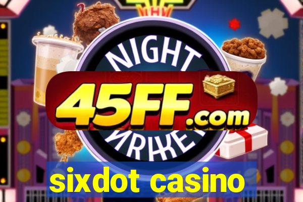 sixdot casino